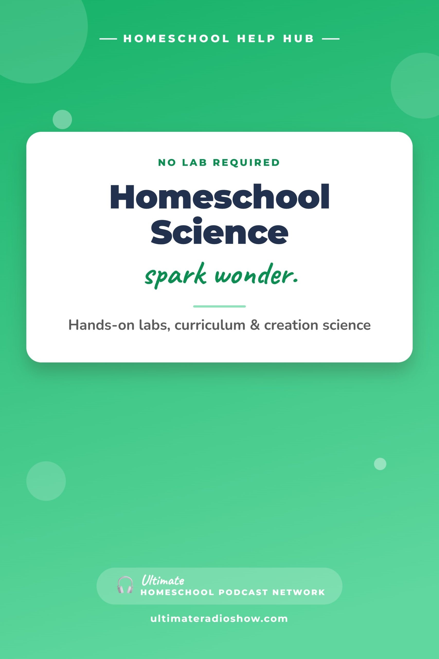 Homeschool Science — Homeschool Help Hub | Ultimate Homeschool Podcast Network