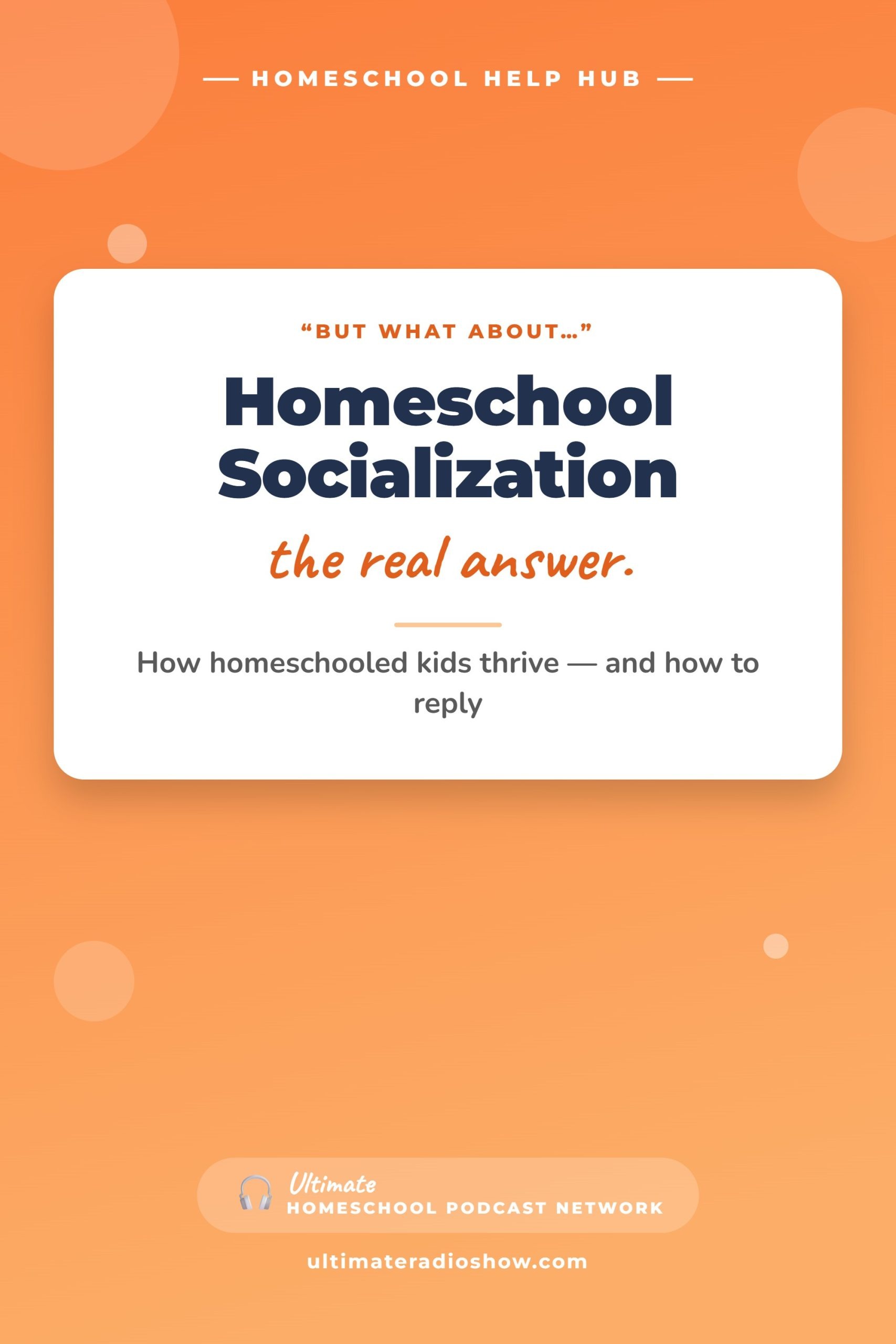 Homeschool Socialization — Homeschool Help Hub | Ultimate Homeschool Podcast Network