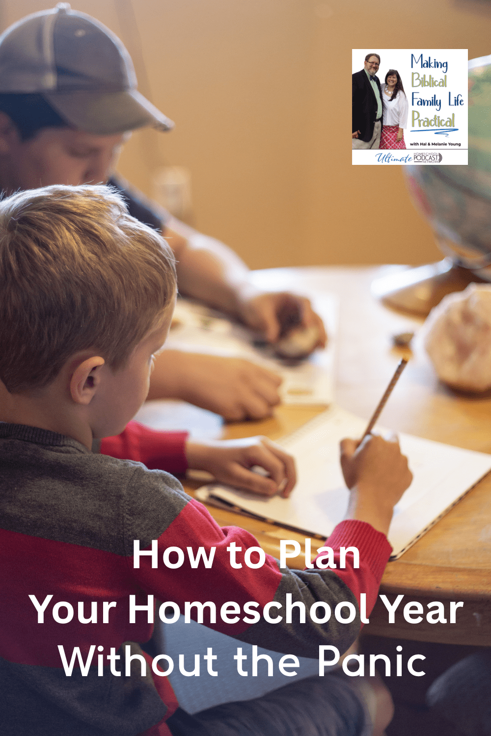 Hal & Melanie Young on planning your homeschool year the sane way: put the big rocks first, hold your plans with humility, and leave room for real life.